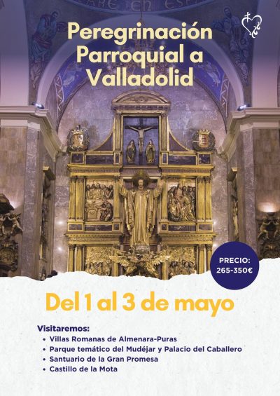 Peregrinación parroquial a Valladolid